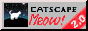 Catscape 2.0 Meow!